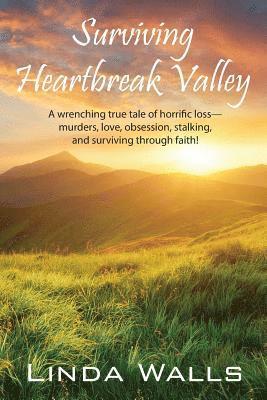 Surviving Heartbreak Valley 1