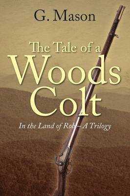 bokomslag The Tale of a Woods Colt