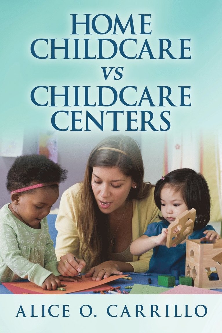 Home Childcare VS Childcare Centers 1