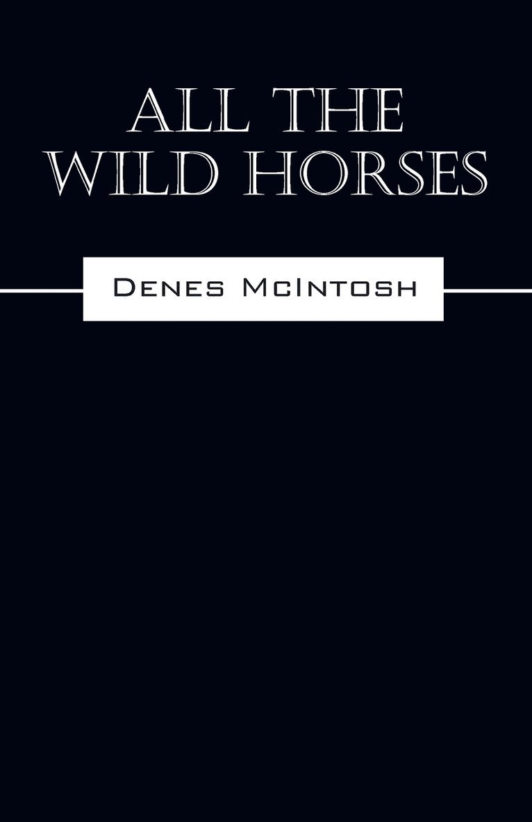 All The Wild Horses