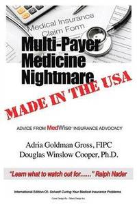 bokomslag Multi-Payer Medicine Nightmare Made in the USA