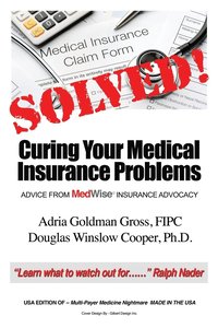 bokomslag Solved! Curing Your Medical Insurance Problems