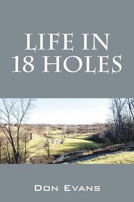 Don Evans - Life In 18 Holes, Häftad