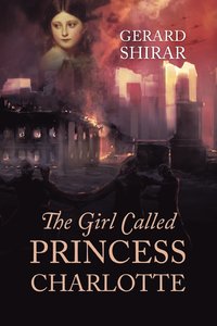 bokomslag The Girl Called Princess Charlotte