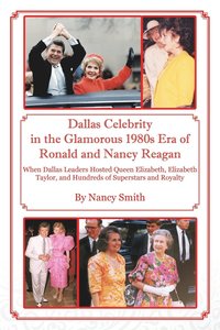 bokomslag Dallas Celebrity in the Glamorous 1980s Era of Ronald and Nancy Reagan