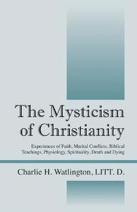 bokomslag The Mysticism of Christianity