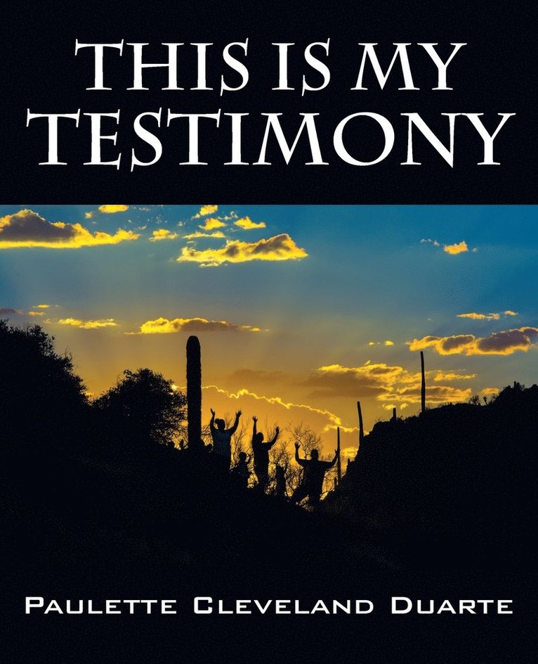 This Is My Testimony 1