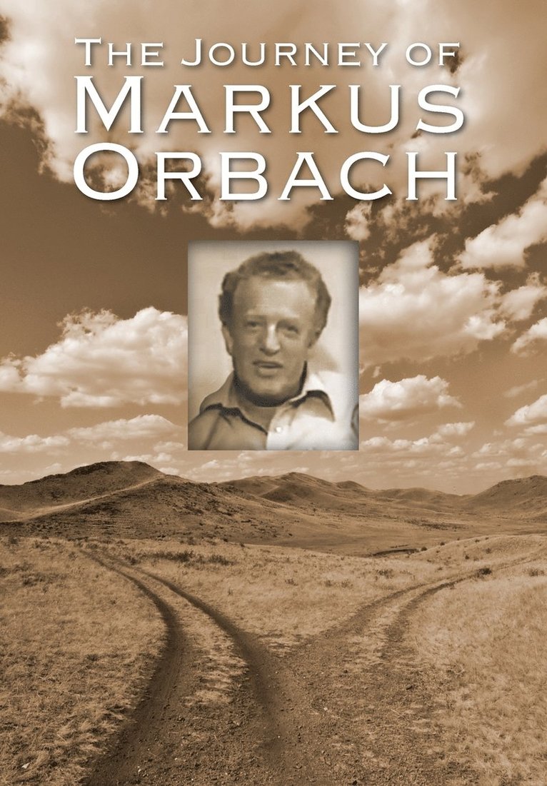 The Journey of Markus Orbach 1