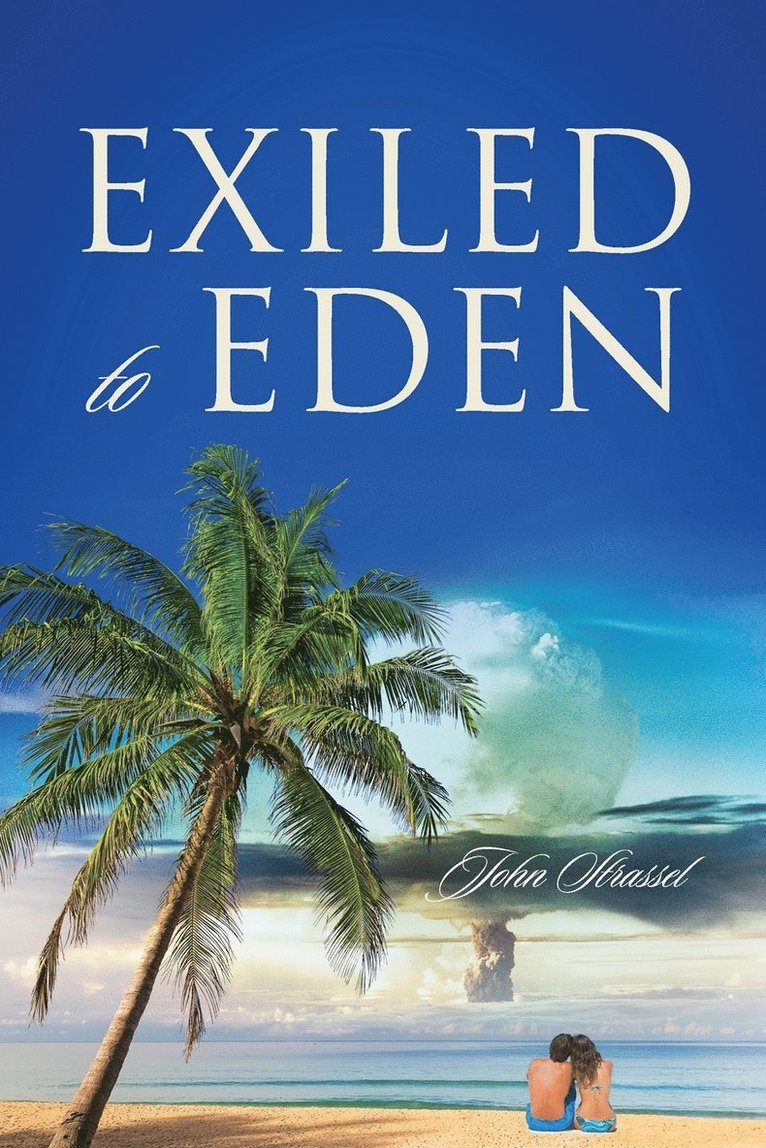 John Strassel - Exiled to Eden, Häftad