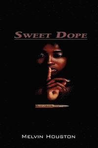 bokomslag Sweet Dope