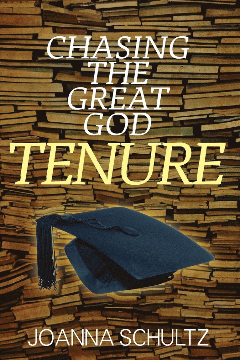 Chasing the Great God Tenure 1