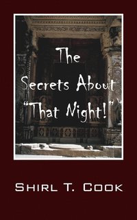 bokomslag Secrets About "That Night!"