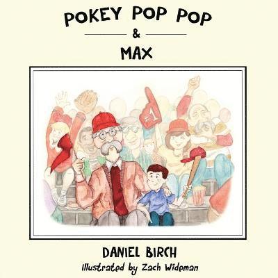 Daniel Birch - Pokey Pop Pop & Max, Häftad