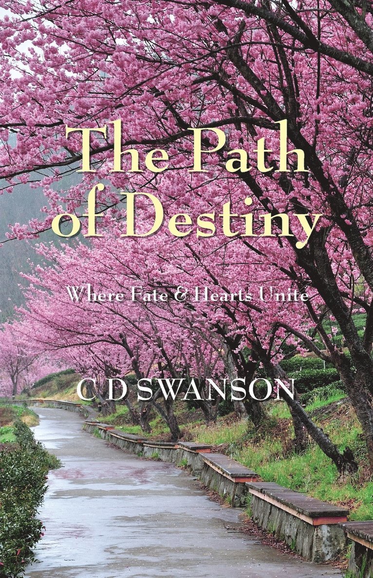 C D Swanson, C. D. Swanson - Path of Destiny, Häftad