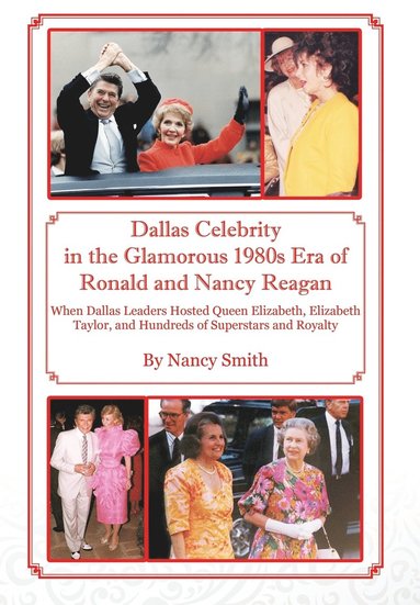 bokomslag Dallas Celebrity in the Glamorous 1980s Era of Ronald and Nancy Reagan