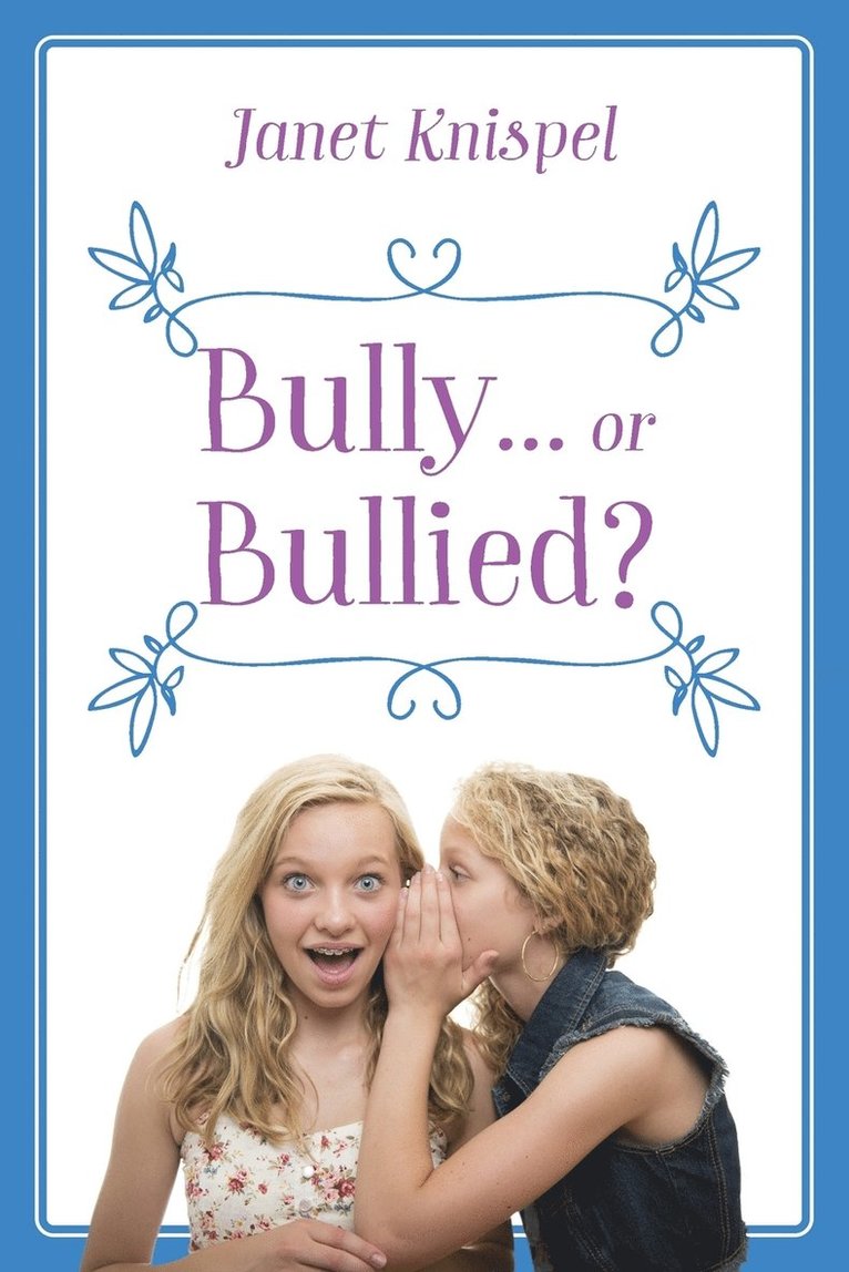 Bully...or Bullied? 1