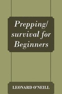 bokomslag Prepping/survival for Beginners