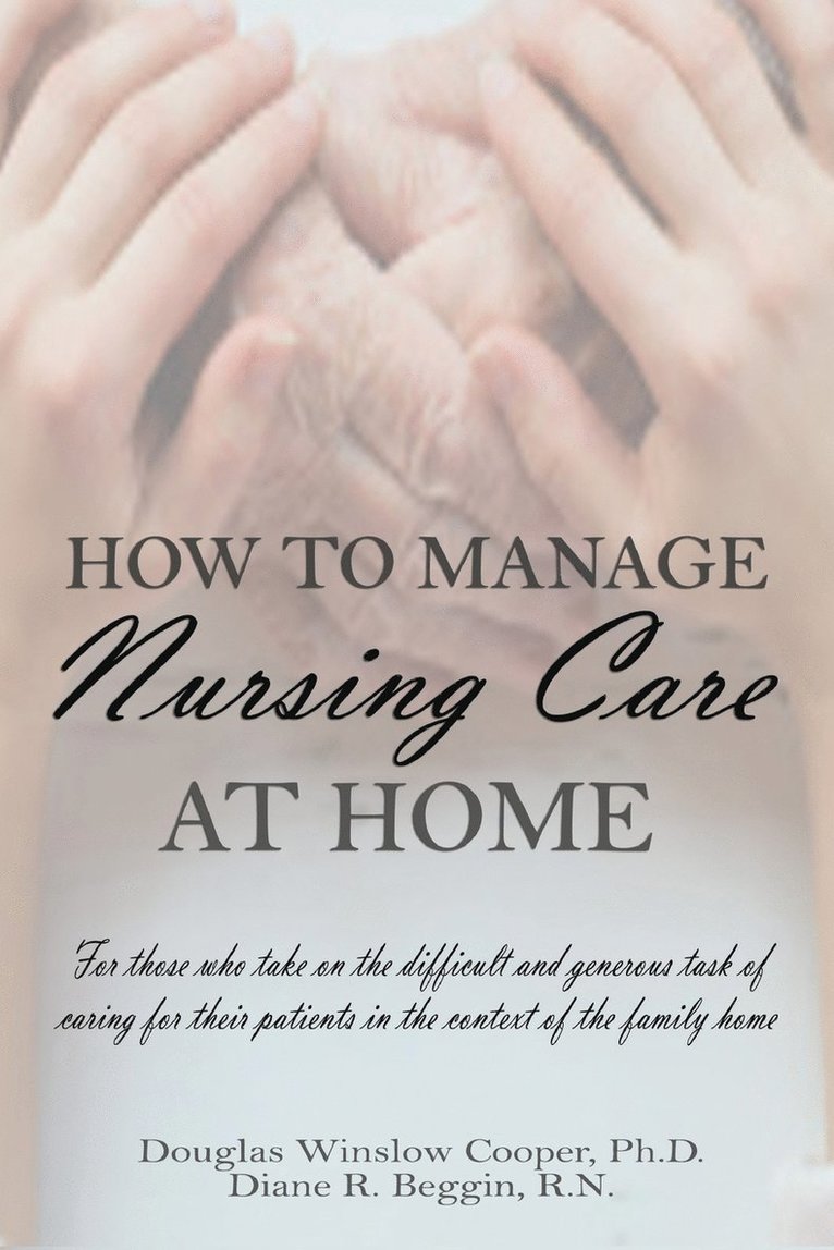 How to Manage Nursing Care at Home 1