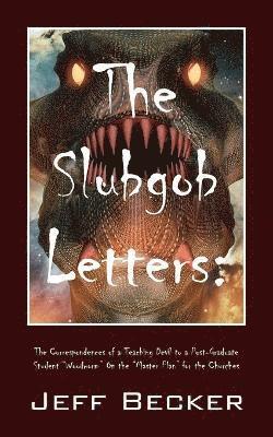 The Slubgob Letters 1