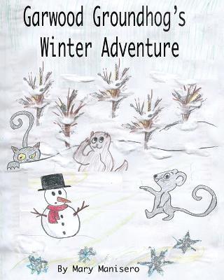 Garwood Groundhog's Winter Adventure 1