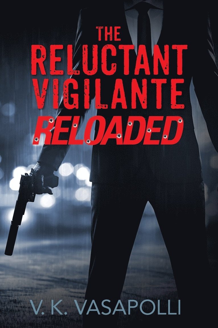 The Reluctant Vigilante Reloaded 1