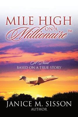 bokomslag Mile High On A Millionaire