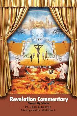 Pr John K George, Pr John K. George - Revelation Commentary, Häftad