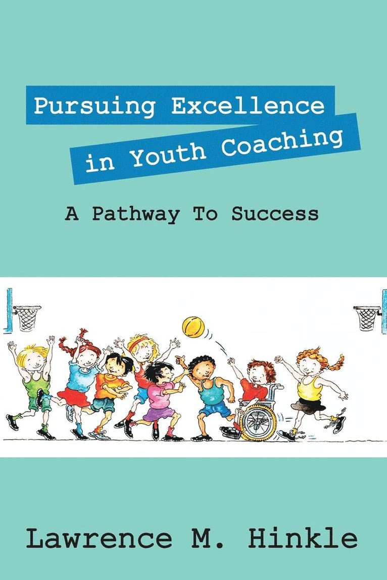 Pursuing Excellence In Youth Coaching 1