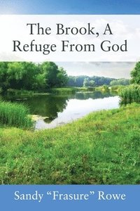 bokomslag Brook, A Refuge From God