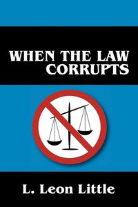 bokomslag When the Law Corrupts