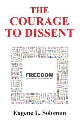 Eugene L Solomon, Eugene L. Solomon - Courage to Dissent, Häftad