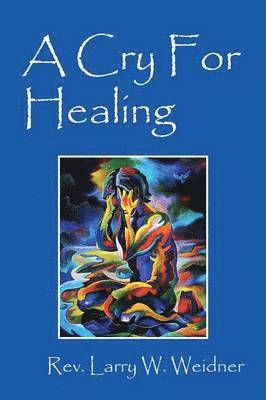 bokomslag Cry For Healing