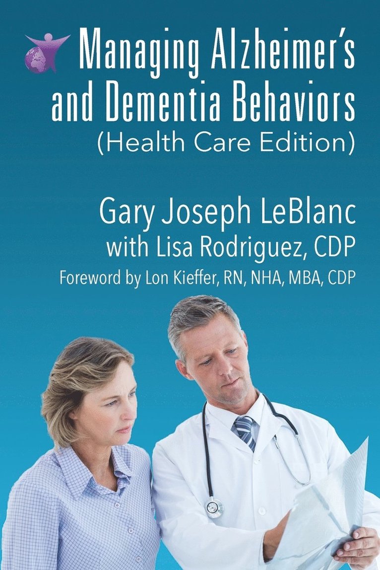 Managing Alzheimer's and Dementia Behaviors (Health Care Edition) 1