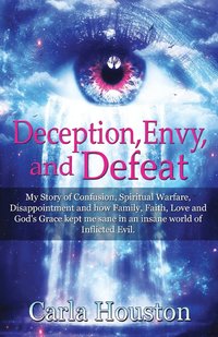 bokomslag Deception, Envy, and Defeat