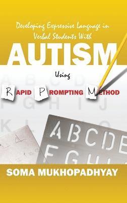 Developing Expressive Language in Verbal Students With Autism Using Rapid Prompting Method 1