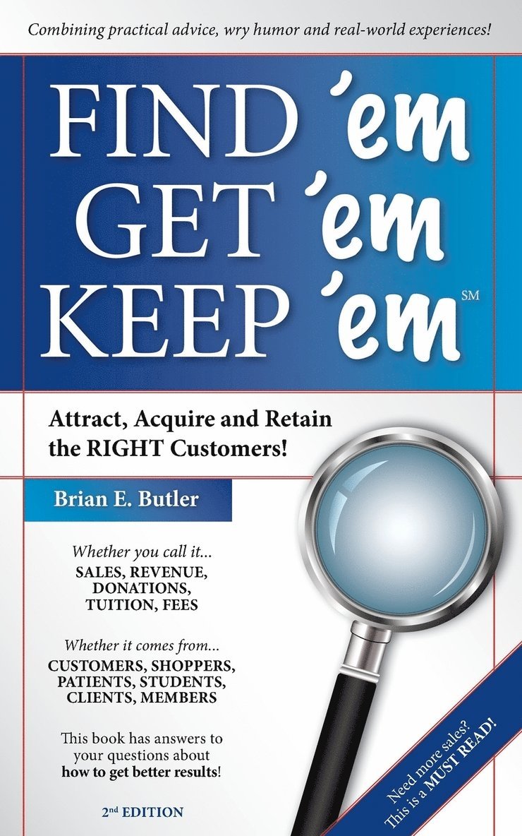 Brian E Butler, Brian E. Butler - Find 'em Get 'em Keep 'em, Häftad