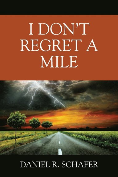 bokomslag I Don't Regret A Mile