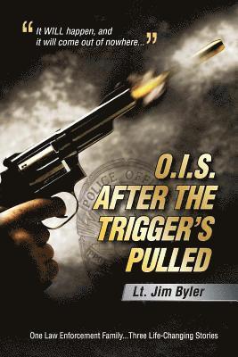 O.I.S. After the Trigger's Pulled 1