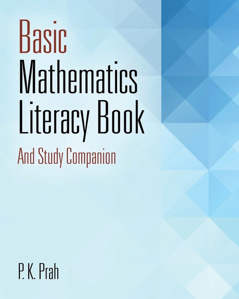 P K Prah, P. K. Prah - Basic Mathematics Literacy Book And Study Companion, Häftad