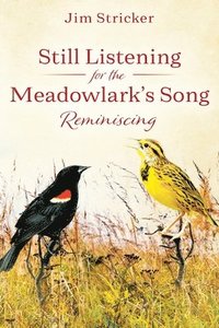 bokomslag Still Listening for the Meadowlark's Song