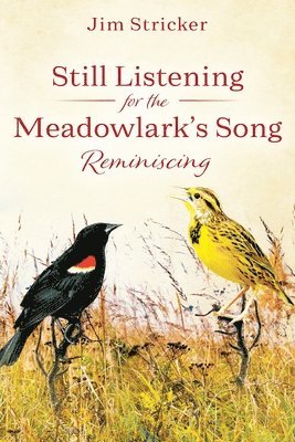 bokomslag Still Listening for the Meadowlark's Song