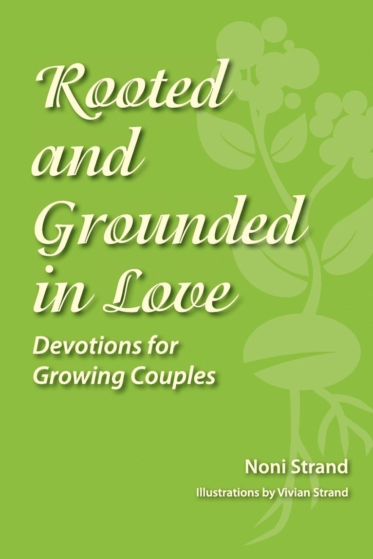 Rooted and Grounded in Love 1