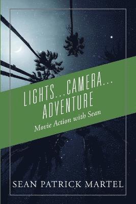 bokomslag Lights...Camera...Adventure