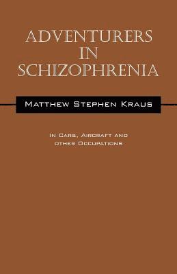 Adventurers In Schizophrenia 1