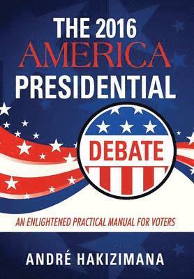 bokomslag 2016 America Presidential Debate