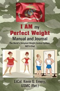 bokomslag I AM my Perfect Weight Manual and Journal