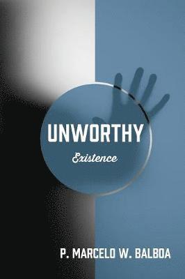 Unworthy 1