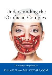 bokomslag Understanding the Orofacial Complex