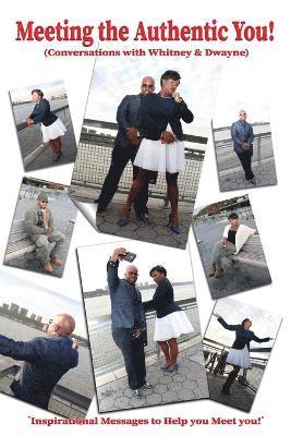 Whitney Smith, Dwayne Graham - Meeting the Authentic You, Häftad