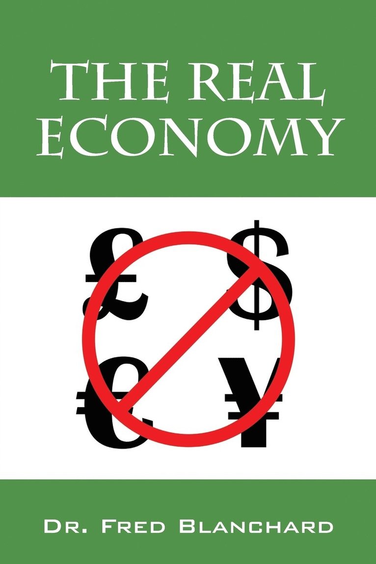 Fred Blanchard, Dr Fred Blanchard - Real Economy, Häftad